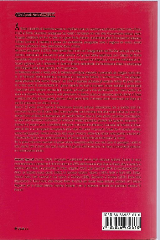 "...l'Italia chiamò" "Resistenza politica e militare italiana a Trieste 1943-1947"