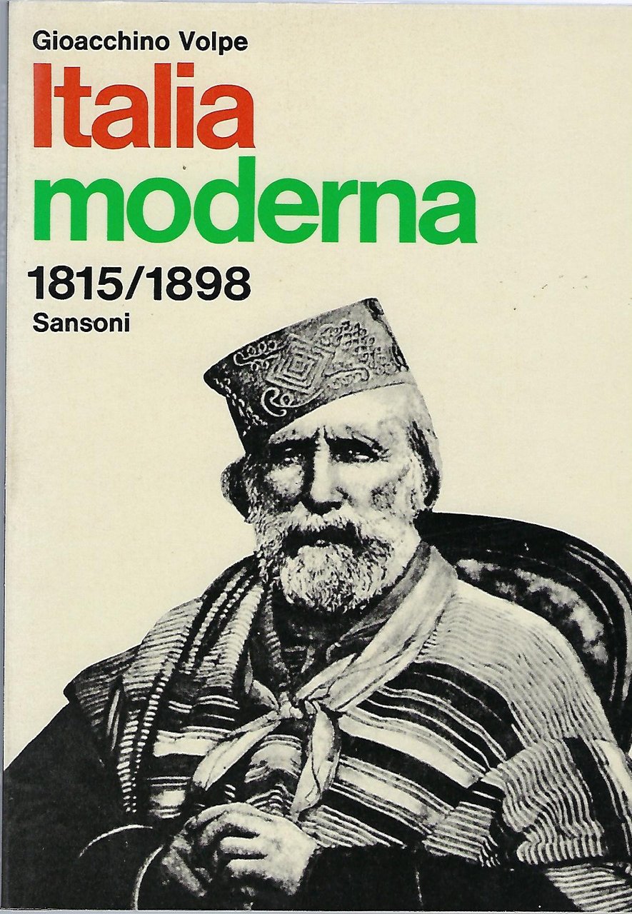 "Italia moderna" volume 1: "1815-1898" volume 2: "1898-1919" volume 3: …