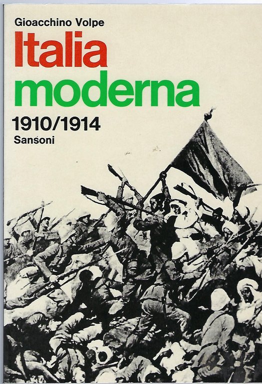 "Italia moderna" volume 1: "1815-1898" volume 2: "1898-1919" volume 3: …