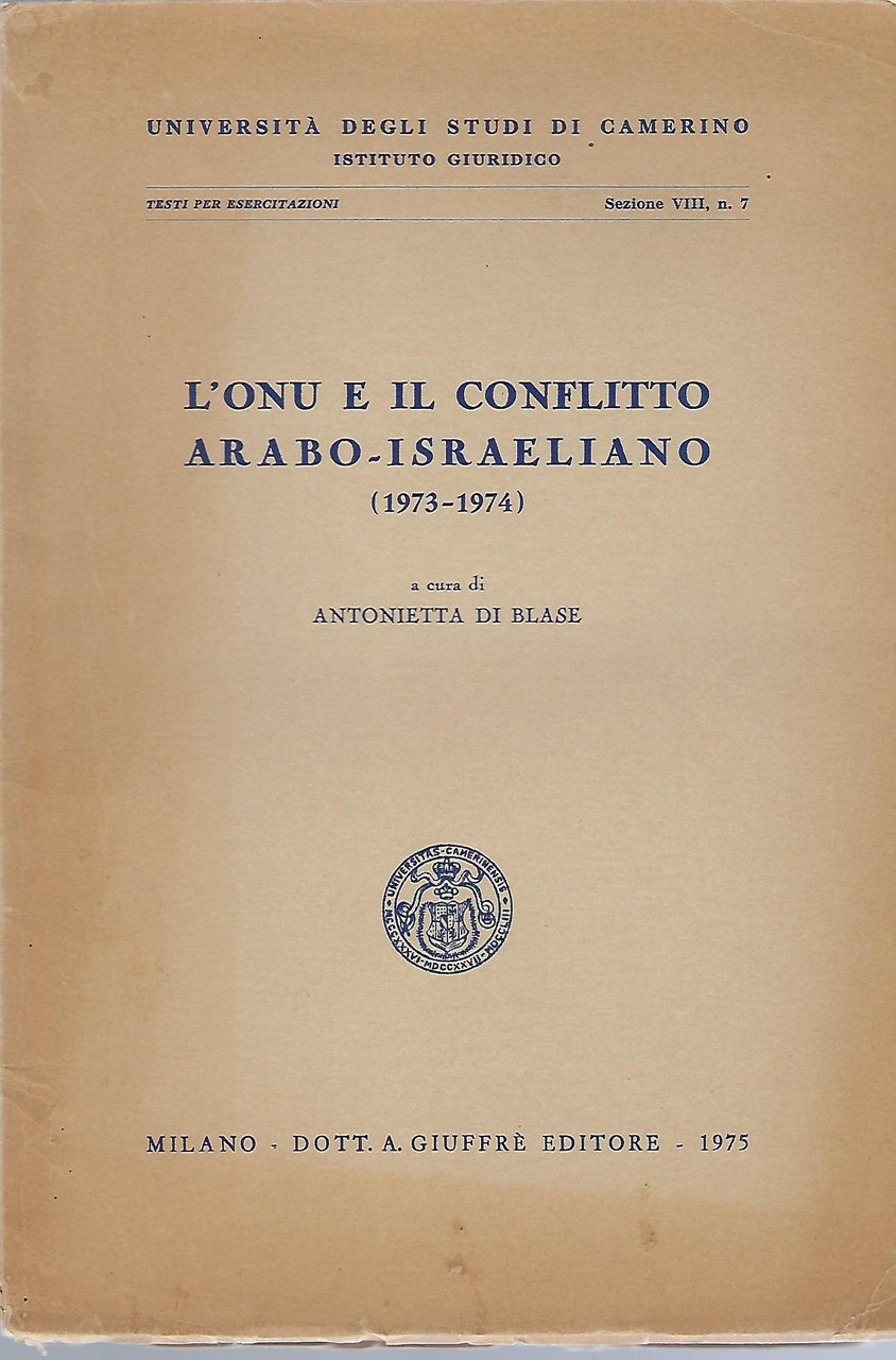 "L'ONU e il conflitto arabo-israeliano" "(1973-1974)"