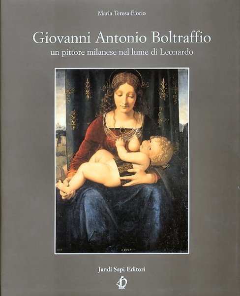 Giovanni Antonio Boltraffio - Un pittore milanese nel lume di …