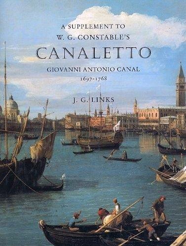 A supplement to W. G. Constable's Canaletto - Giovanni Antonio …