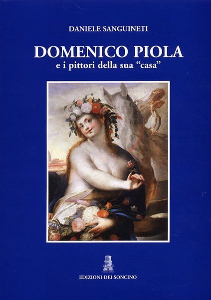 Domenico Piola e i pittori della sua casa