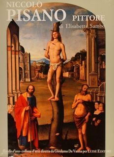 Niccolò Pisano - 1470 1536 - catalogo generale - ( …