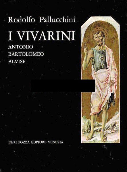 I Vivarini - ( Antonio, Bartolomeo, Alvise )