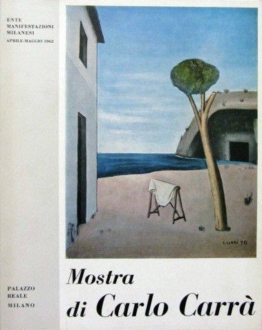 Mostra di Carlo Carrà - catalogo mostra Milano 1962 - …