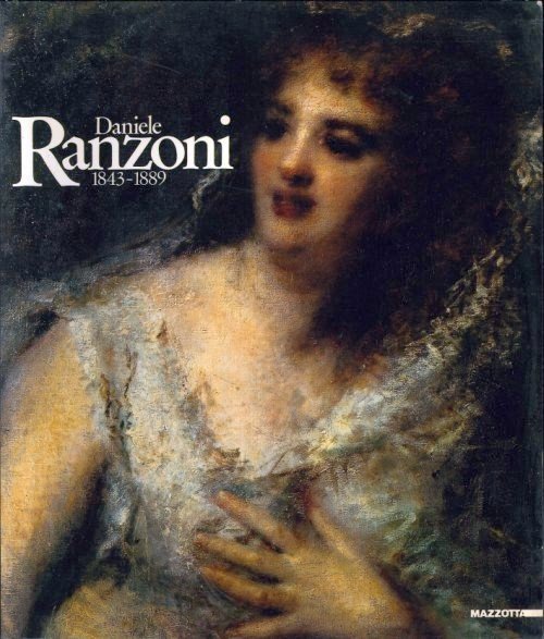 Daniele Ranzoni - 1843 1889 - catalogo mostra Milano 1989