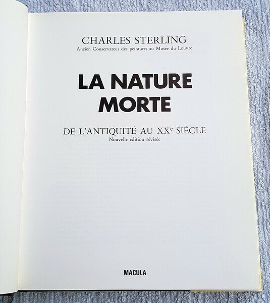 La Nature Morte de l'antiquité au XXe siécle - ( …