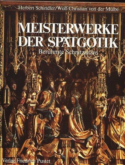 Meisterwerke der Spätgotik - Berühmte Schnitzaltäre