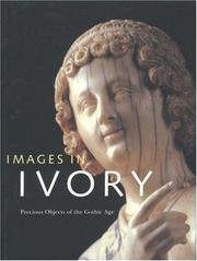 Images in Ivory - Precious objects of the Gothic Age