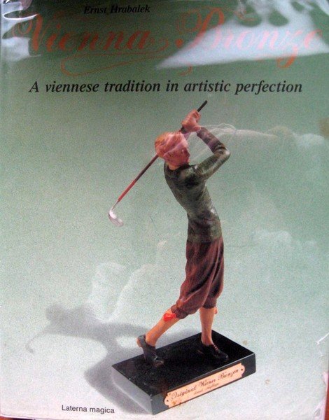 Bronzes de Vienne - Une tradition de perfection artistique - …