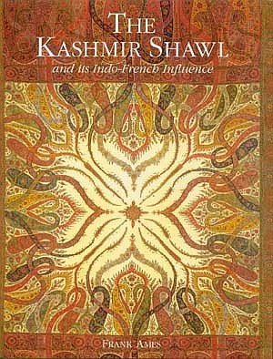 The Kashmir Shawl and its Indo French Influence