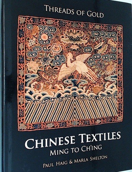 Threads of Gold - Chinese Textiles Ming to Ch'ing