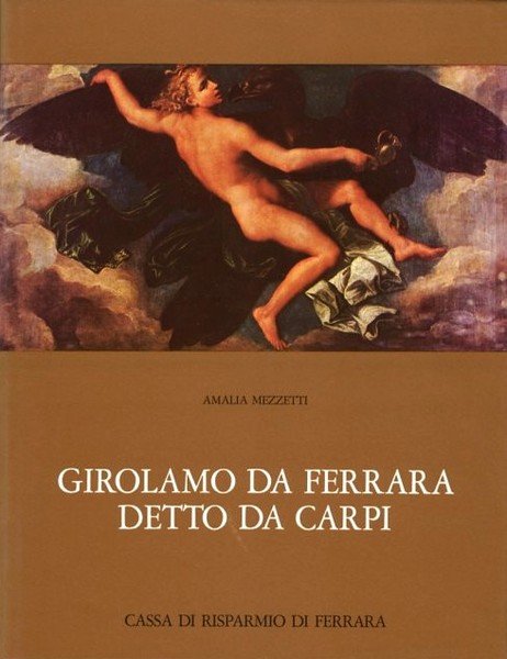 Girolamo da Ferrara detto da Carpi - L'opera pittorica