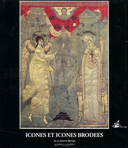 Icones et icones brodees de la Sainte Russie - XVI …