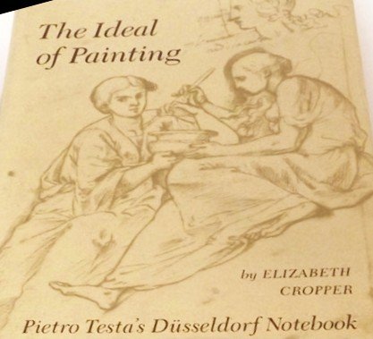 The Ideal of Painting - Pietro Testa's Dusseldorf Notebook