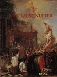 Nicolaus Knupfer - An original artist - Monograph and catalogue …