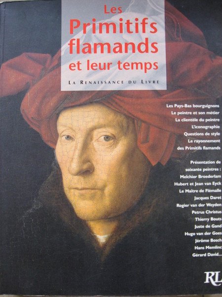 Les Primitifs Flamands et leur temps