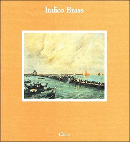 Italico Brass - catalogo mostra Gorizia 1991