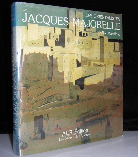 La vie et l'oeuvre de Jacques Majorelle