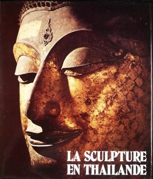 La sculpture en Thailande - 2nd edition