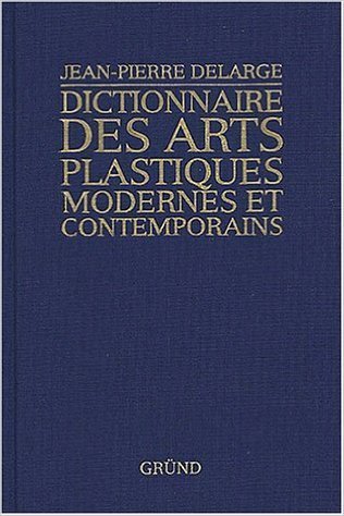 Dictionnaire des Arts Plastiques modernes et contemporains