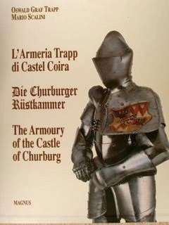The Armoury of the Castle of Churburg - L'Armeria Trapp …