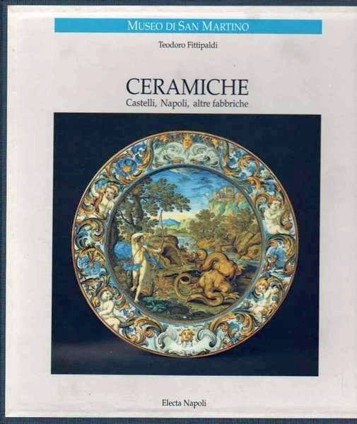 Museo di San Martino - Ceramiche - Castelli, Napoli, altre …
