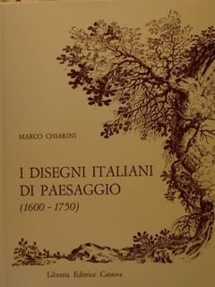 I disegni italiani di paesaggio dal 1600 al 1750