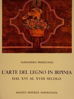 L'arte del legno in Irpinia - dal XVI al XVIII …