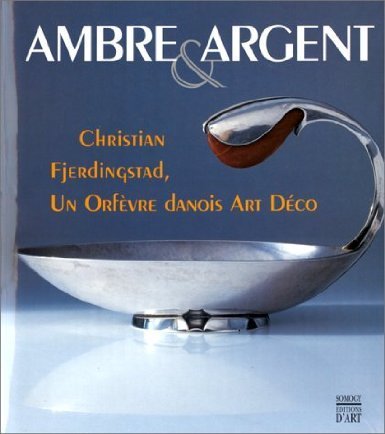 Ambre et Argent - Christian Fjerdingstad 1891 1968 - Un …