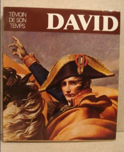 David - Temoin de son temps - ( Jacques Louis …