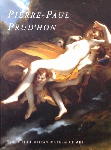 Pierre Paul Prud'hon - catalogo mostra Parigi e New York …