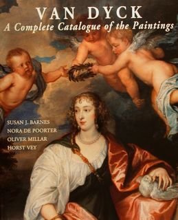 Van Dyck - A Complete Catalogue of the Paintings
