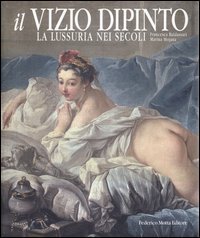 Il vizio dipinto - La lussuria nei secoli