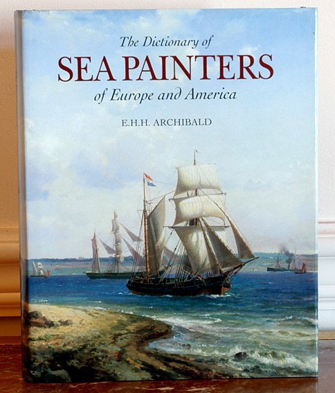 The Dictionary of Sea Painters of Europe and America