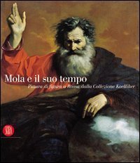 Mola e il suo tempo - Pittura di figura a …