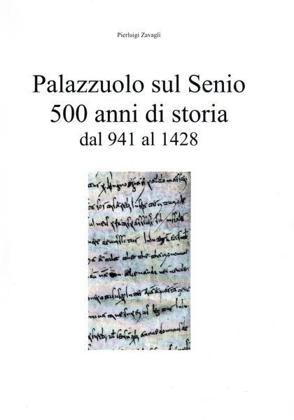 PALAZZUOLO SUL SENIO - 500 ANNI DI STORIA DAL 941 …
