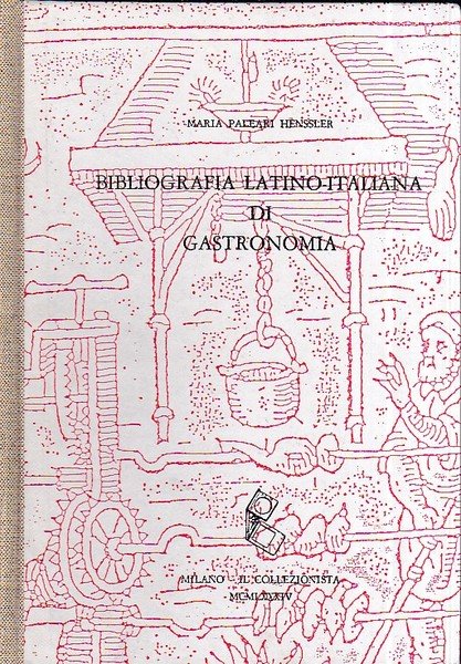 Bibliografia latino - italiana di gastronomia