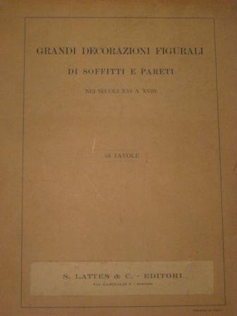 Grandi decorazioni figurali di soffitti e pareti nei secoli XVI …