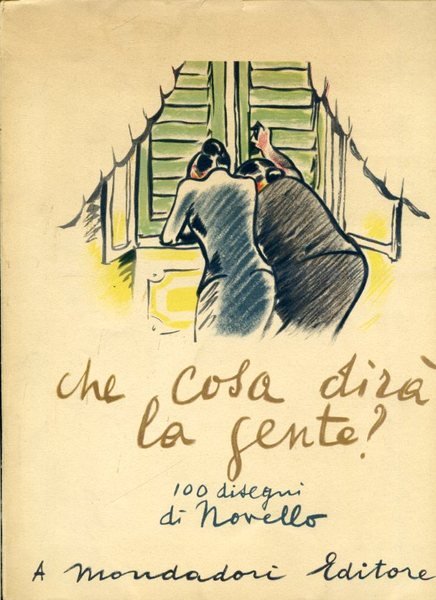 Che cosa dirà la gente ? Prefazione di Enrico Piceni