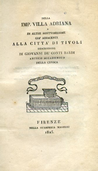 Della Imp. Villa Adriana e di altre sontuosissime già adiacenti …