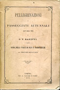 Pellegrinazioni e passeggiate autunnali nell'anno 1861. Guida nella Valle di …