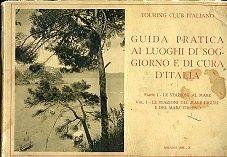 Guida pratica ai luoghi di soggiorno e di cura d'Italia. …