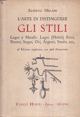 L' arte di distinguere gli stili. Legni e metalli. Legni …