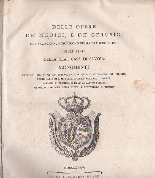 Delle Opere de' Medici, e de' Cerusici che nacquero, o …