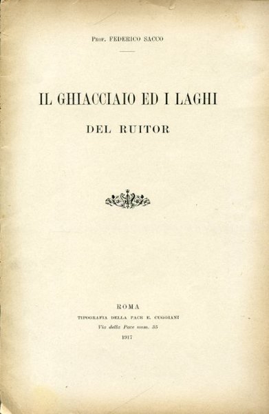 Il ghiacciaio ed i laghi del Ruitor
