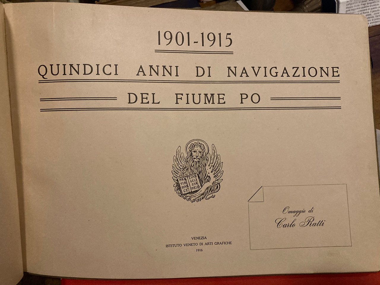 1901-1915. Quindici anni di navigazione del fiume Po