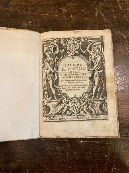 L' Eneide di Virgilio del Commendatore Annibal Caro: con l'aggiunta …