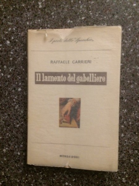 Il lamento del gabelliere. Prefazione di Francesco Flora